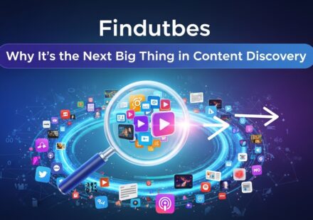 Findutbes: Why It’s the Next Big Thing in Content Discovery