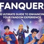 Fanquer: The Ultimate Guide to Enhancing Your Fandom Experience