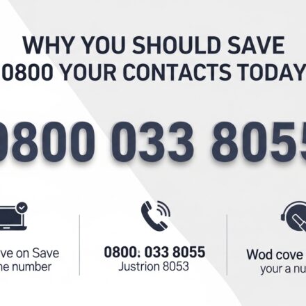 Why You Should Save 0800 033 8055 in Your Contacts Today