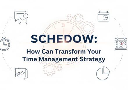 Schedow: How Can Transform Your Time Management Strategy