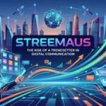 The Rise of Streemaus: A Trendsetter in Digital Communication